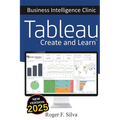Tableau - Business Intelligence Clinic: Create and Learn