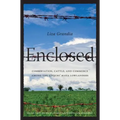 Enclosed: Conservation, Cattle, and Commerce Among the q'Eqchi' Maya Lowlanders