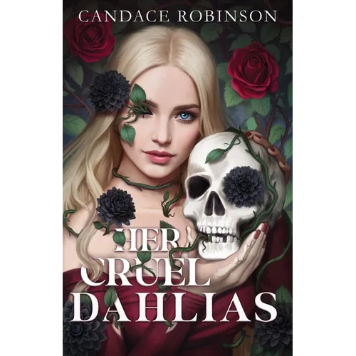Her Cruel Dahlias