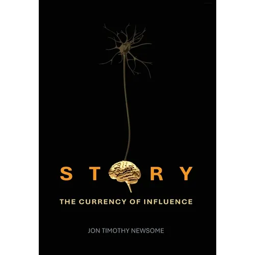 Story: The Currency of Influence