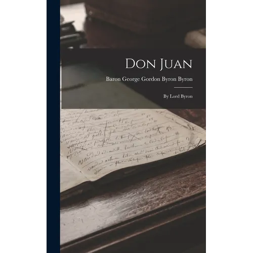 Don Juan: By Lord Byron
