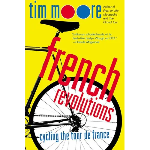 French Revolutions: Cycling the Tour de France