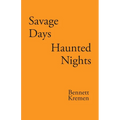 Savage Days Haunted Nights