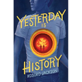 Yesterday Is History