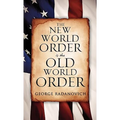 The New World Order is the Old World Order