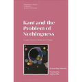 Kant and the Problem of Nothingness: A Latin American Study and Critique