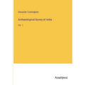 Archaeological Survey of India: Vol. 1