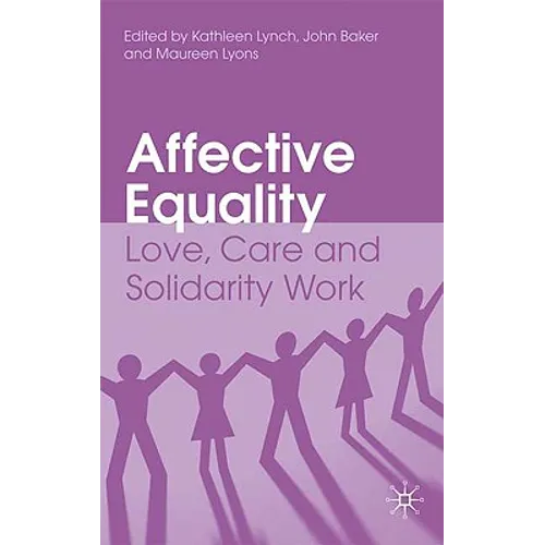 Affective Equality: Love, Care and Injustice
