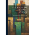 Union Hymnal For Jewish Worship