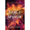 Flame and Sparrow