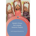 Mandarin Chinese Dual Language Immersion Programs