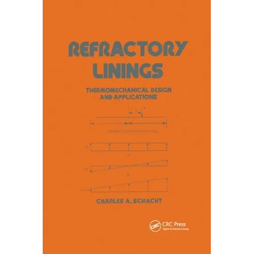 Refractory Linings: Thermomechanical Design and Applications