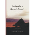 Anthem For a Burnished Land: What We Leave in this Desert of Work and Words