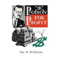 Poison For Profit