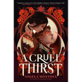 A Cruel Thirst