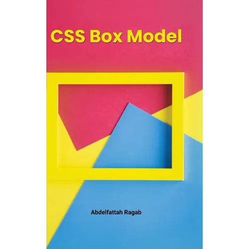 CSS Box Model and Layouts: Mastering Spacing, Sizing, and Layout Behavior in Real-World Interfaces