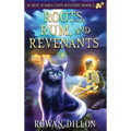 Roots, Rum, and Revenants: A Paranormal Cozy Mystery
