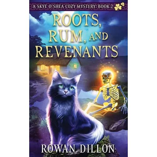 Roots, Rum, and Revenants: A Paranormal Cozy Mystery