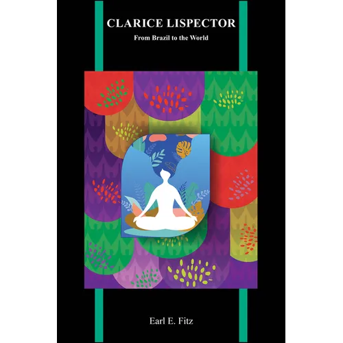 Clarice Lispector: From Brazil to the World