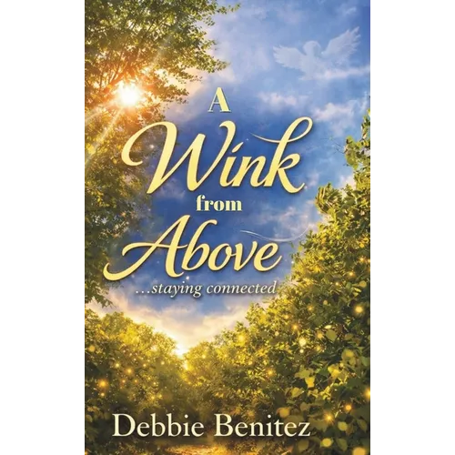A Wink from Above: Staying Connected
