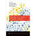 Psychology, Law, and the Wellbeing of Children