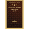 Village Tales From The Black Forest (1847)
