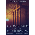 Crossroads Of The Mediterranean