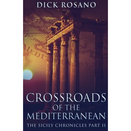 Crossroads Of The Mediterranean