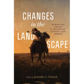 Changes in the Landscape: Humans and Nature in Nineteenth-Century Latin America