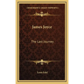 James Joyce: The Last Journey