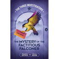 The Mystery of the Factitious Falconer