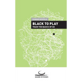 Black to Play!: Train the Basics of Go