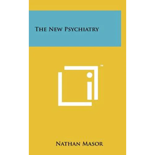 The New Psychiatry