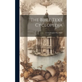 The Bible Text Cyclopedia: A Classification By J. Inglis