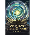 Of Chaos and Eternal Night