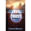 Misguided Trust