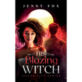His Blazing Witch