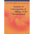 Systems of Consanguinity and Affinity of the Human Family