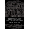Acquisition of Word Formation Devices in First & Second Languages: Morphological Cross-linguistic Influence