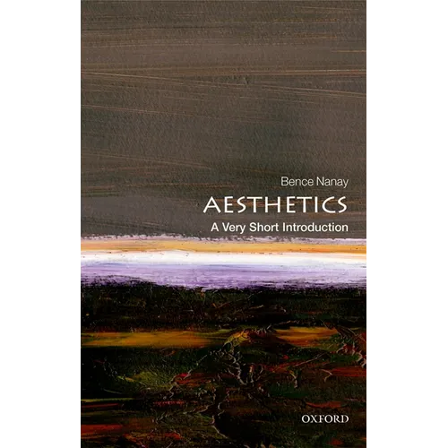 Aesthetics: A Very Short Introduction