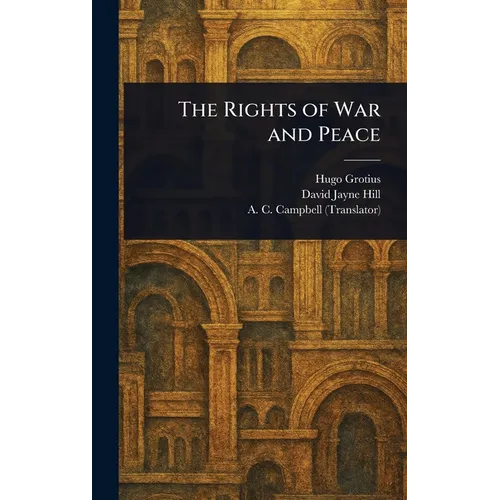 The Rights of War and Peace