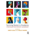 Surviving Sexism in Academia: Strategies for Feminist Leadership