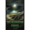 The Alligator Curse