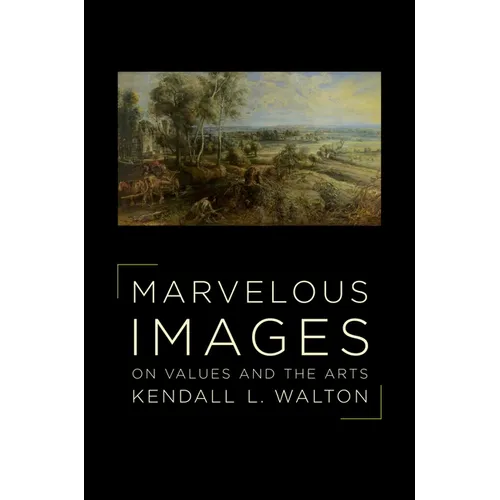 Marvelous Images: On Values and the Arts