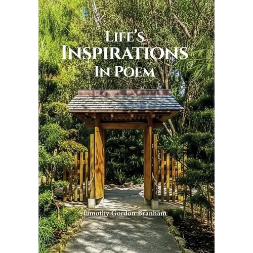 Life's Inspirations In Poem