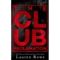 The Club: Reclamation