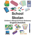 English-Swedish School/Skolan Children's Bilingual Picture Dictionary