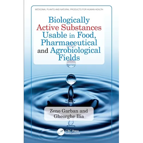 Biologically Active Substances Usable in Food, Pharmaceutical and Agrobiological Fields
