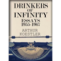 Drinkers of Infinity: Essays 1955-1967