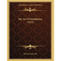 The Art Of Distillation (1912)